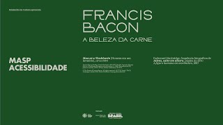 MASP Acessibilidade | Francis Bacon: a beleza da carne | Faixa 2
