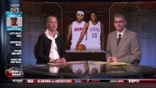 March 04, 2014 - ESPN - 2014 NBA MVP Argument Heating Up (LeBron James Vs. Kevin Durant)