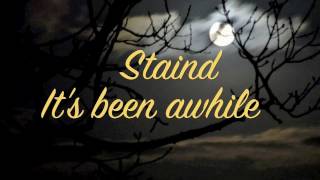 Staind - It&#39;s been awhile (music &amp; lyrics)