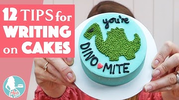 12 Tips for Writing on Cakes