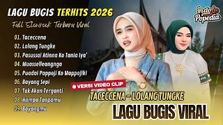 TACECCENA - Natasya | LOLANG TUNGKE - Ayu Lestari | PUADAI PAPPOJI KO MAPPOJIKI | LAGU BUGIS VIRAL