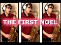 The First Noel - Tenor Saxophone - BriansThing