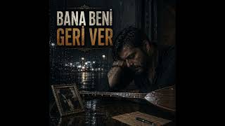 Bana Beni Geri Verin