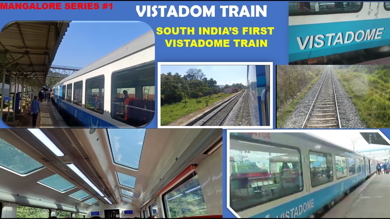 VISTADOME TRAIN FROM BANGALORE TO MANGALORE FULL GLASS TRAIN
