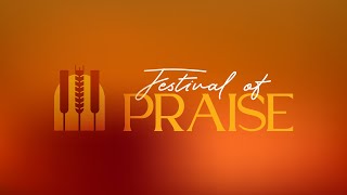 Festival of Praise  (11/22/2025)