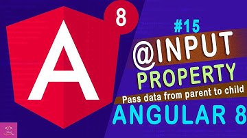 Angular component @input properties in Angular 8 [Tutorial - 15]