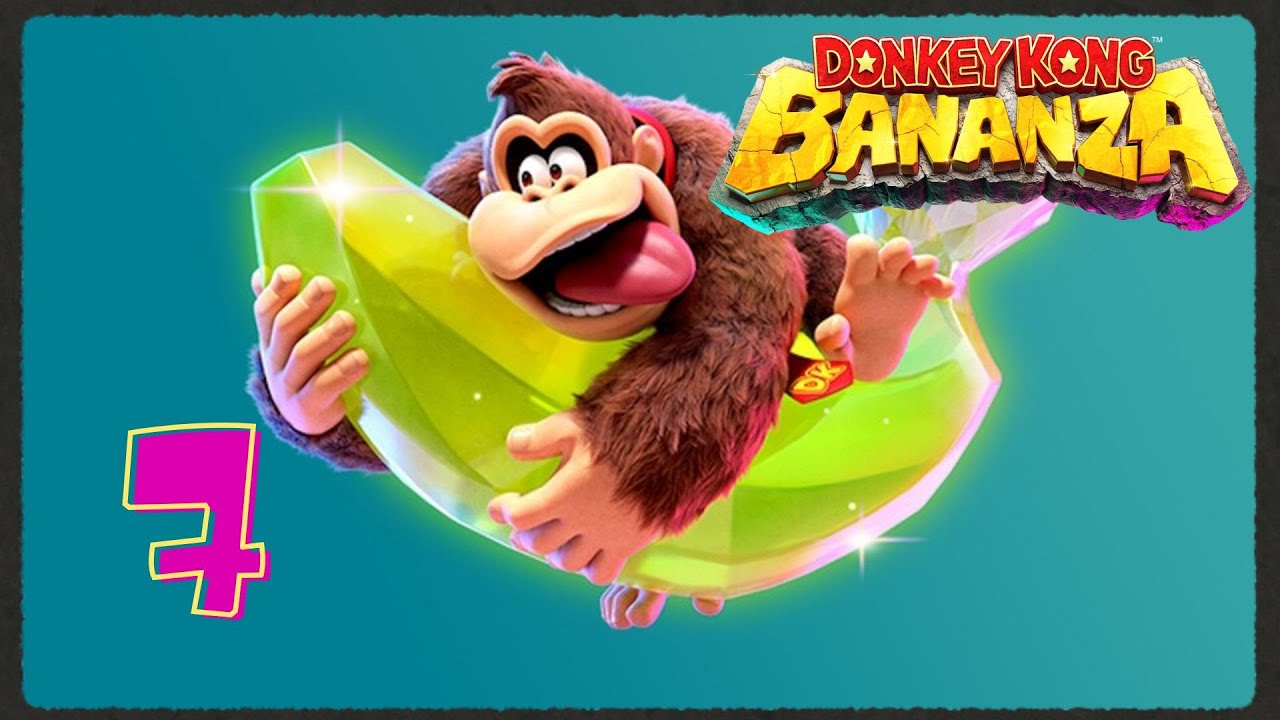 Donkey Kong Bananza #7 Live gegen das Übel! gekürzt