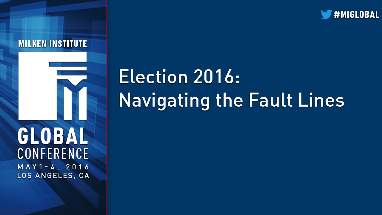 Election 2016: Navigating the Fault Lines