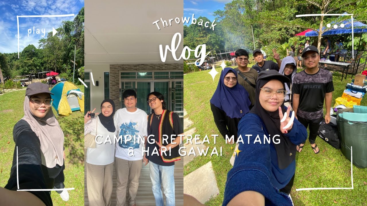 Camping Retreat Serapi Matang & Hari Gawai ✨