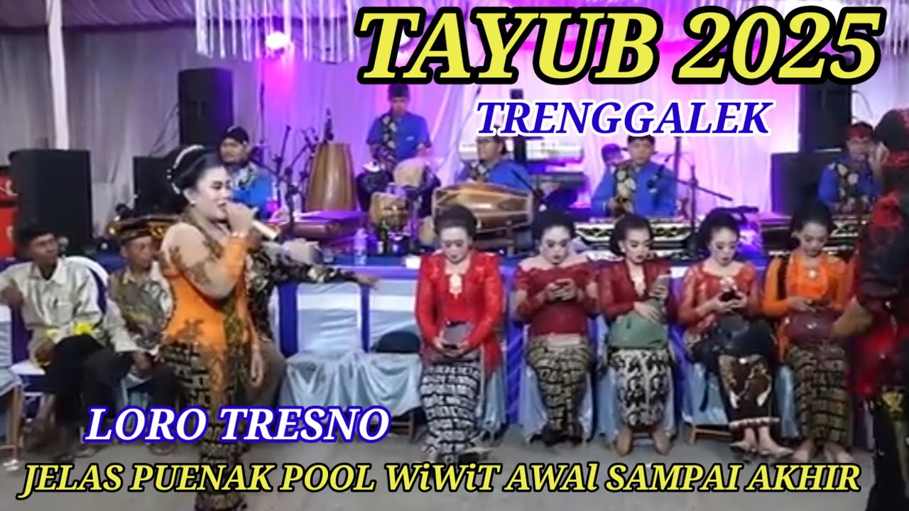 🔴 Loro tresno Tayub Trenggalek Jelas Enak Di Dengar Wiwit Awal Sampai Akhir