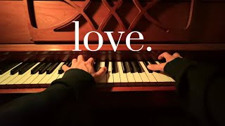 love - wave to earth (Piano Cover)