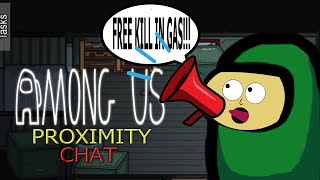 Among Us First time using Proximity chat!!(mod)