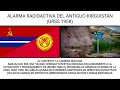 Alarma Radioactiva Kirguistán (URRS 1958)