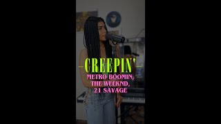 Creepin  Metro Boomin The Weeknd 21 Savage cover By Sara Ester