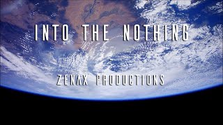 Zenax Productions - Into the Nothing (Original Orchestral Soundtrack)