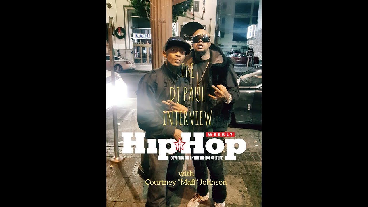 DJ PAUL SPITS LORD INFAMOUS BARS AND TALKS PIMP C ON HHW!