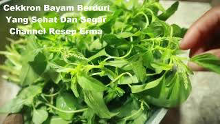 Cara Membuat Sayur Bening Cekkron Bayam Berduri - Bayam Liar Harum Segar Menu orang kampung