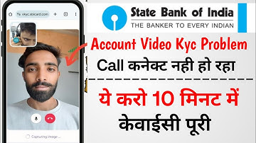 Sbi Online Video Kyc | State Bank Of India Video Kyc Problem | Sbi Video Kyc Not Connected