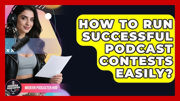 How To Run Successful Podcast Contests Easily? | Modern Podcaster Hub News