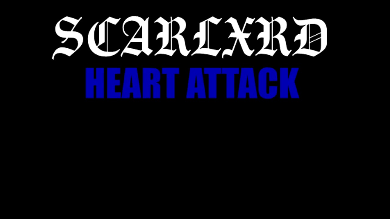Scarlxrd Heart Attack.