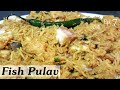 How to Cook FISH PULAV - Cooking With Pops Ep.7 - Fish Pulav Recipe - Fish Pulao Recipe