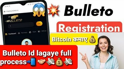 Bulleto join kaise karein?Bulleto Id ragistratin karein ll