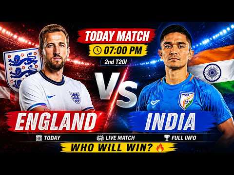 ENG vs IND 2nd T20 | India vs England 2026 Live Score & Commentary | IND vs ENG Live Match Today