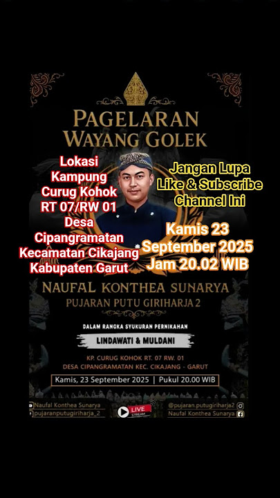 Pagelaran Wayang Golek Pujaran Putu Giri Harja 2 Garut Naufal Khontea Kosasih Sunarya
