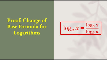 Proof: Change of Base Formula for Logarithms