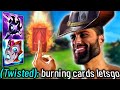 Burning cards twisted fate this is ridiculous