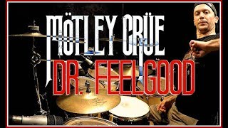 Mötley Crüe - Dr. Feelgood - Drum Cover