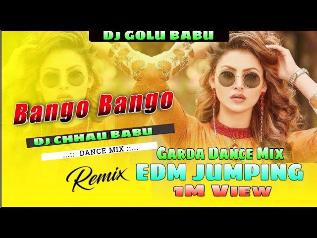 BANGO BANGO DJ REMIX SONG EDM JUMPING MIX DJ GOLU MORGA DJ VKR HEM DJ ZONE DJ KISAN DJ BAJRANG SRJPR class=