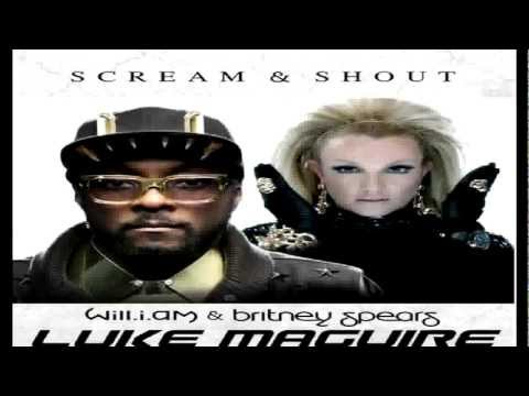 Scream & Shout (Luke Maguire Remix) - will.i.am ft. Britney Spears