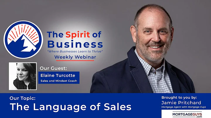 The Spirit of Business- The Language of Sales with...
