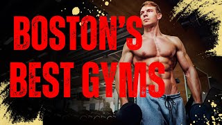 The Best Gyms in the Boston, MA Area (Top 5 Ranked!) by DEXA Scan Boston