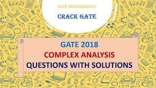 GATE 2018 COMPLEX ANALYSIS SOLUTIONS