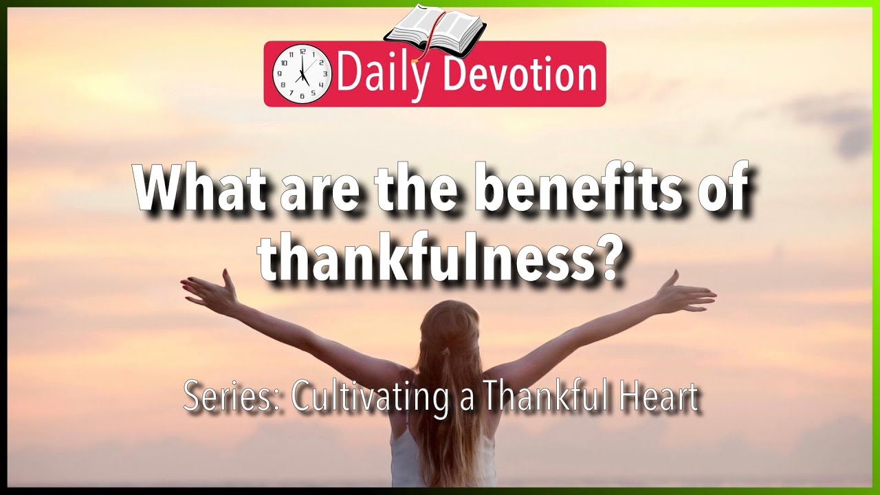 February 16: Ephesians 5:20 - Ano ang Benepisyo ng Pusong Mapagpasalamat? - 365 Daily Devotions