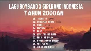 KUMPULAN LAGU BOYBAND x GIRLBAND INDONESIA TAHUN 2000AN