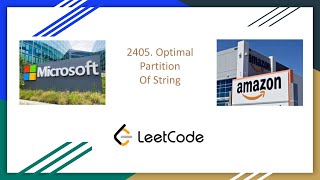 Solving Optimal Partition of String [Leetcode Medium, Microsoft, Amazon]