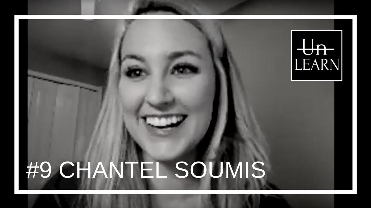 Episode #9 UnLearn with Chantel Soumis