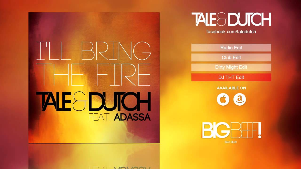 Tale & Dutch feat. Adassa - I'lll Bring The Fire (DJ THT Remix Edit)