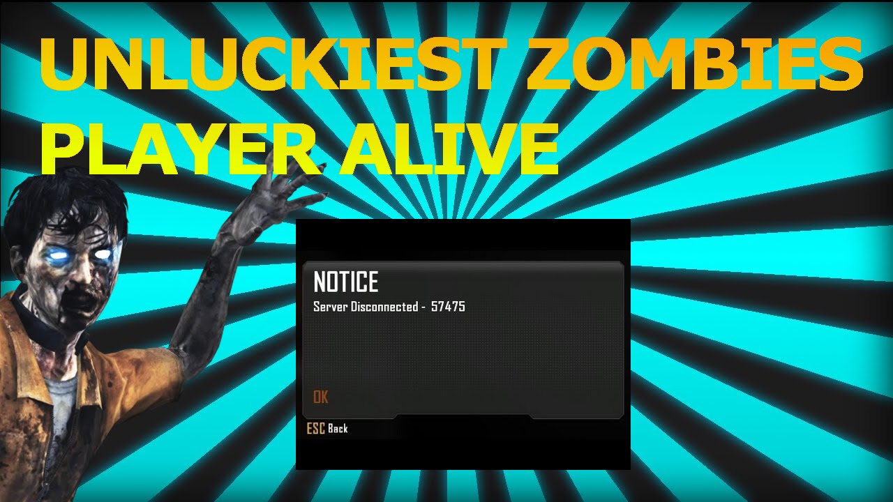 Unluckiest Zombie Player Ever!!!!