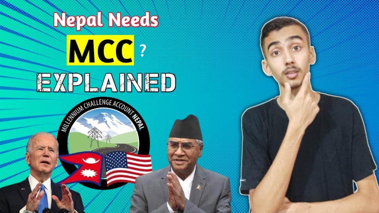 mcc-explained-in-detail-does-nepal-need-mcc-by-ashis-sapkota-youtube