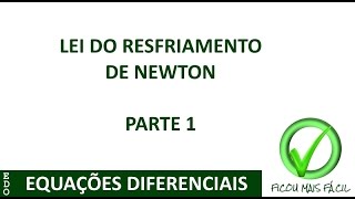 Lei do Resfriamento de Newton - Parte 1