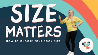 Picture Book Sizing: How to Choose Dimensions for Authors, Illustrators, and Self-Publishers