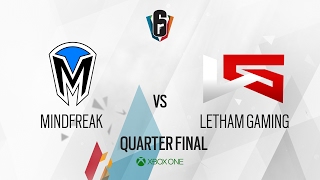 Six Invitational - Xbox One Quarter Finals - Lethal Gaming vs. Mindfreak
