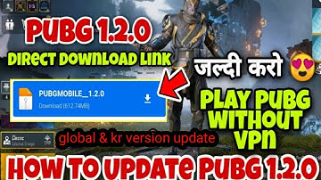 how to update after ban pubg mobile kr & global version 1.2.0 ; new update pubg mobile 1.2.0