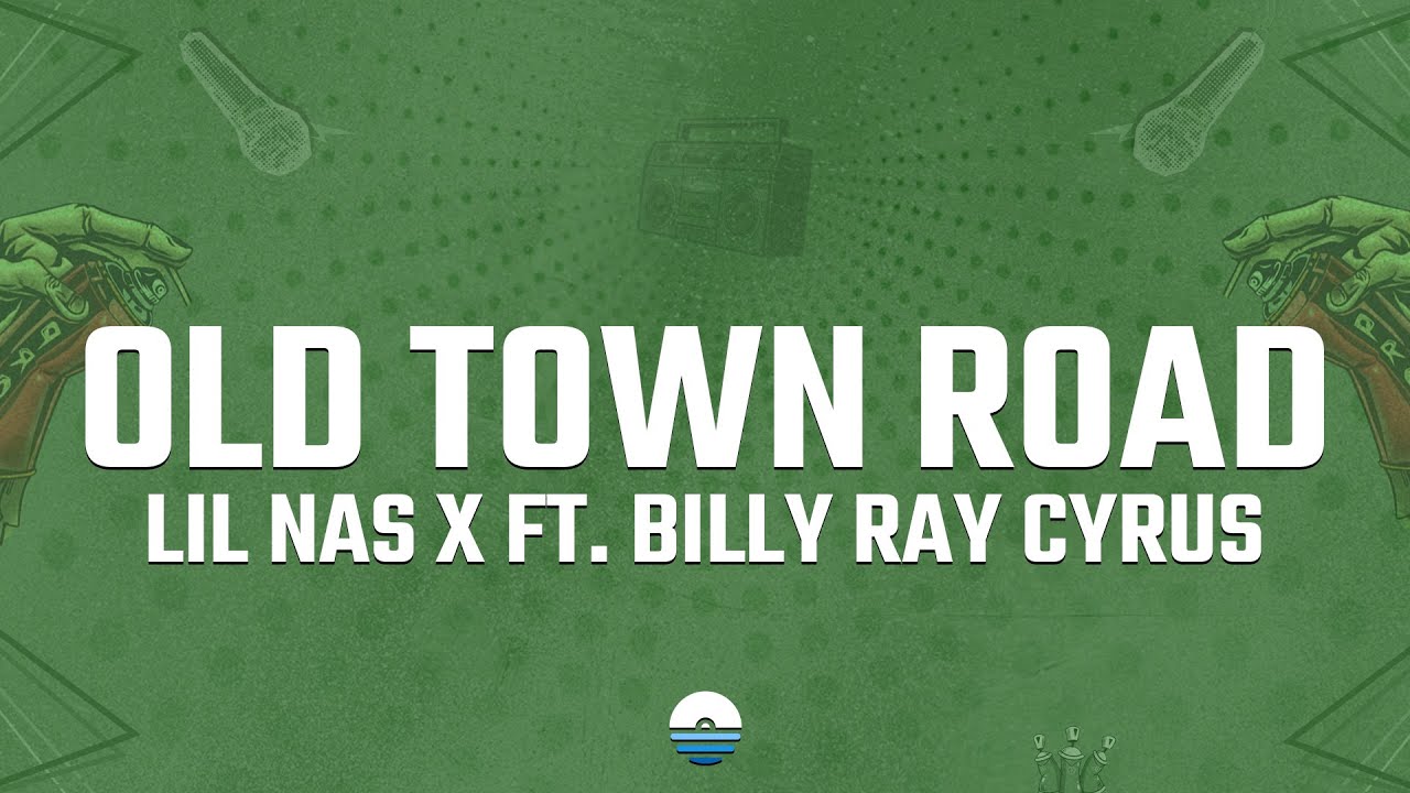 Lil Nas X - Old Town Road (Lyrics) ft. Billy Ray Cyrus