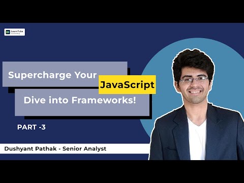 The Ultimate Guide to JavaScript Frameworks | JavaScript Part 3 | LearnTube