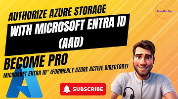 Secure Your Azure Storage: Access Control with AAD (Microsoft Entra ID)
